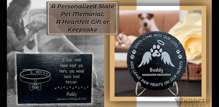 A Personalized Slate Pet Memorial: A Heartfelt Gift or Keepsake