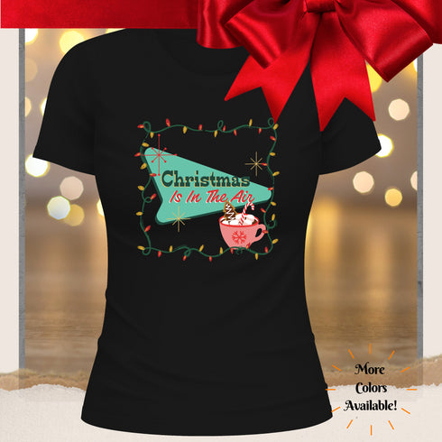 Christmas is in the Air Retro Christmas Crewneck T-Shirt-Unisex