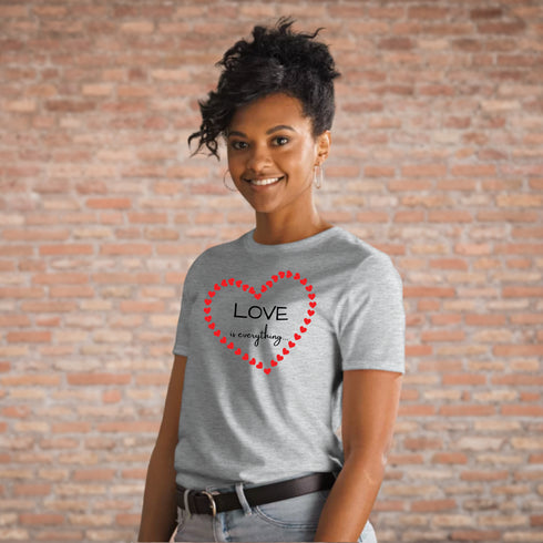 Love is Everything Valentines Crewneck T-Shirt-Unisex