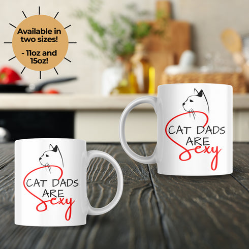 Cat Dad's Are Sexy Coffee Mug
