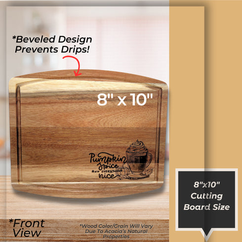Pumpkin Spice & Everything Nice Cutting Board with Beveled Edge-Laser Engraved
