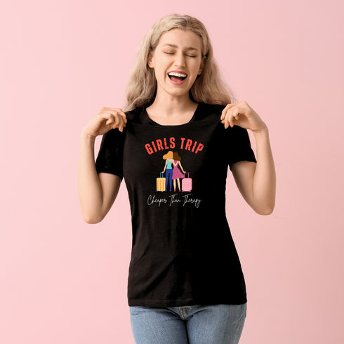 Girls Trip Cheaper Than Therapy Crewneck T-Shirt-Unisex