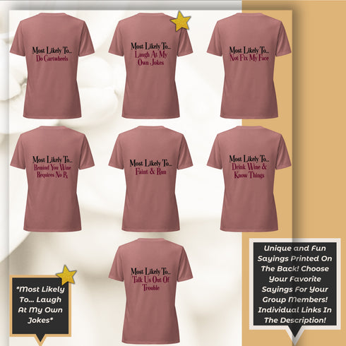 Oh Sip, It's A Wine Trip-Most Likely To Laugh At My Own Jokes V-Neck Tee