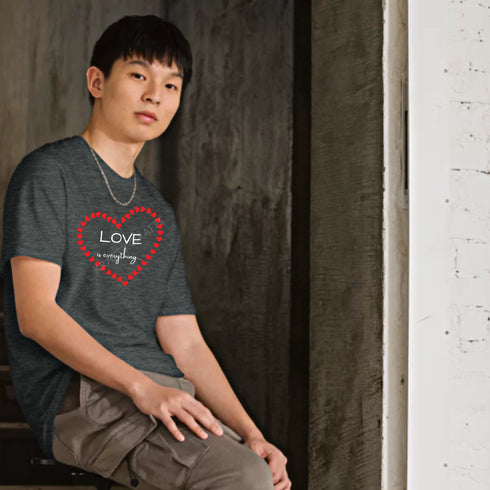 Love is Everything Valentines Crewneck T-Shirt-Unisex