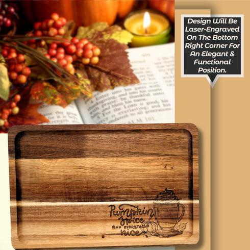 Pumpkin Spice & Everything Nice Wood Serving Tray-Laser Engraved