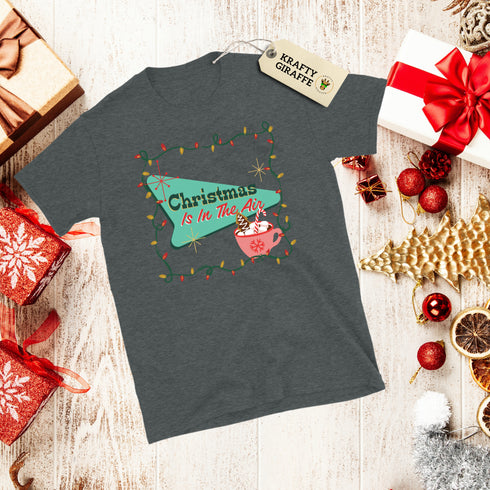 Christmas is in the Air Retro Christmas Crewneck T-Shirt-Unisex